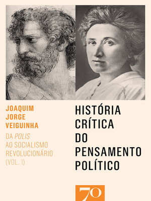 cover image of História Crítica do Pensamento Político--Da polis ao socialismo revolucionário--Volume I